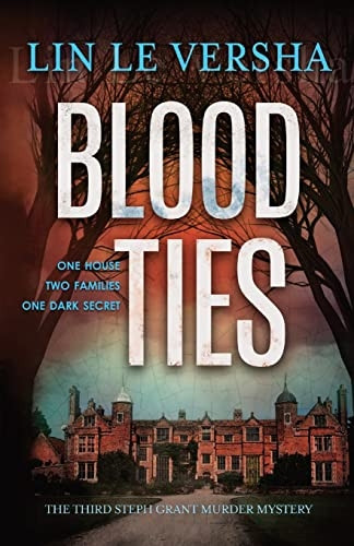 Blood Ties (Steph Grant Murder Mystery)