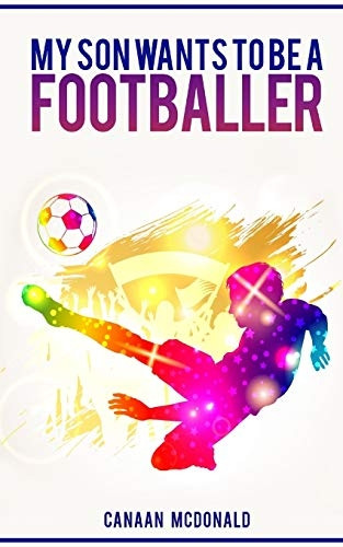 My son wants to be a footballer