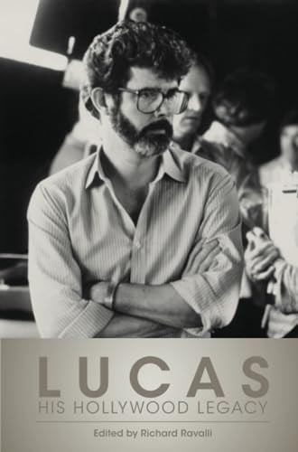 Lucas: His Hollywood Legacy