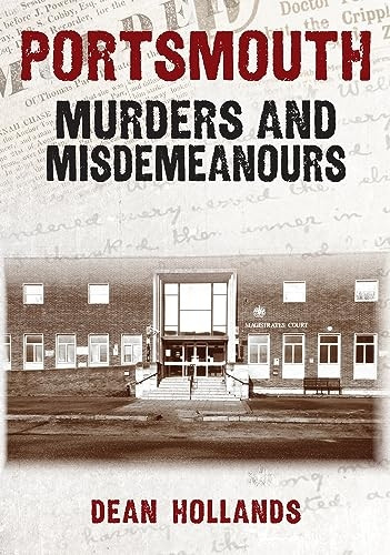 Portsmouth Murders and Misdemeanours (Murders & Misdemeanours)