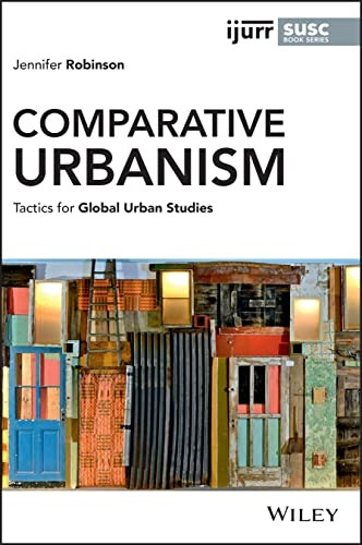 Comparative Urbanism - Tactics for Global Urban Studies
