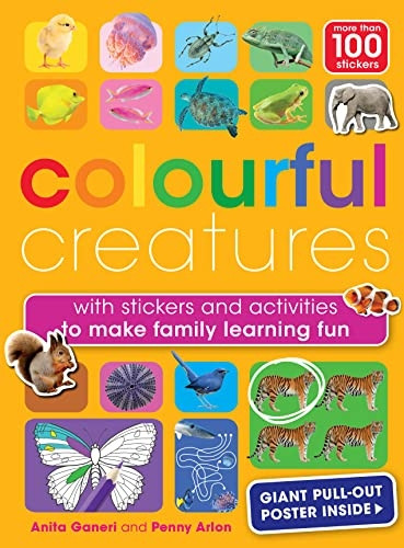 Colourful Creatures: with sticker and activities to make family learning fun (Cool Creatures)