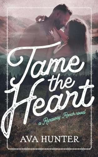 Tame the Heart (Runaway Ranch)