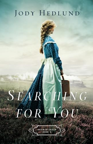 Searching for You (Orphan Train)
