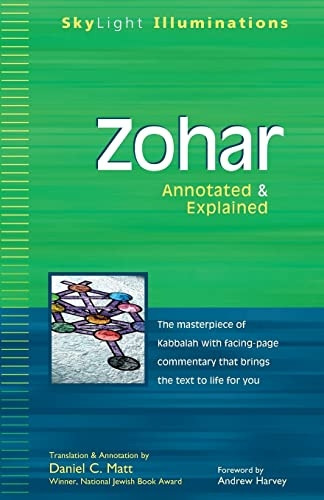Zohar: The Masterpiece of Kabbalah with Facing Page Commentary That Brings the Text to Life for You (Skylight Illuminations)