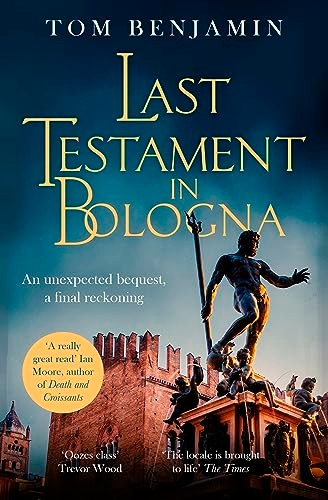 Last Testament in Bologna (Daniel Leicester)