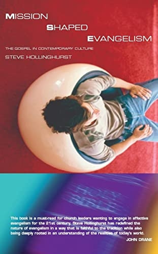 Mission Shaped Evangelism: The Gospel in Contemporary Culture