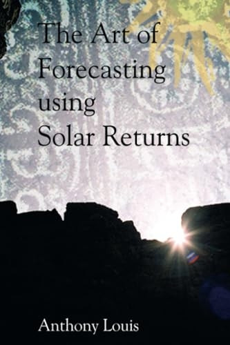 The Art of Forecasting Using Solar Returns