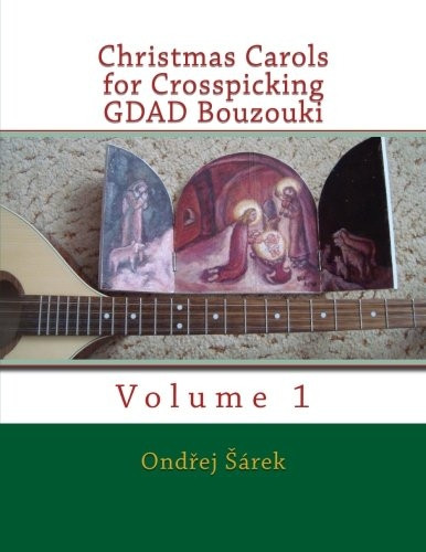 Christmas Carols for Crosspicking Gdad Bouzouki