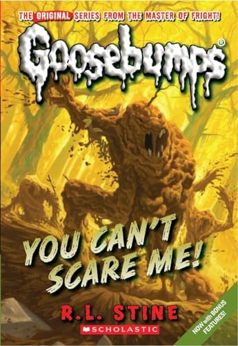 You Can't Scare Me! (Goosebumps Series)