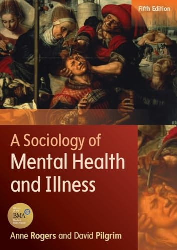 A Sociology Of Mental Health And Illness