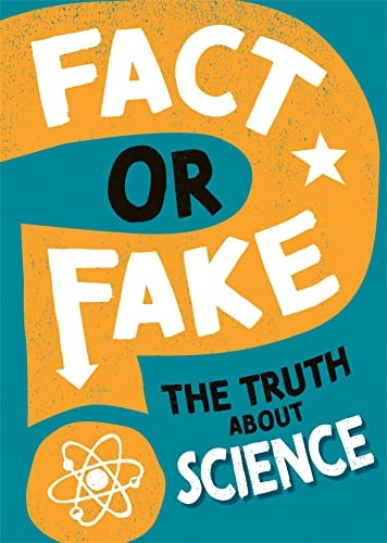 Fact or Fake?: The Truth About Science (Fact or Fake?)