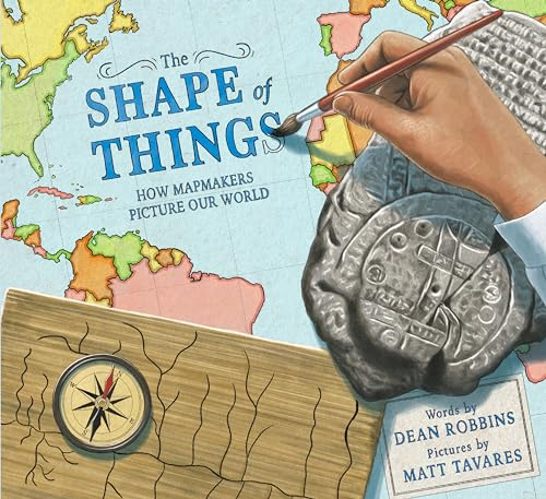 The Shape of Things: How  Mapmakers Picture Our World