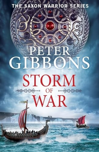 Storm of War (The Saxon Warrior Series)