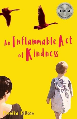 An Inflammable Act of Kindness