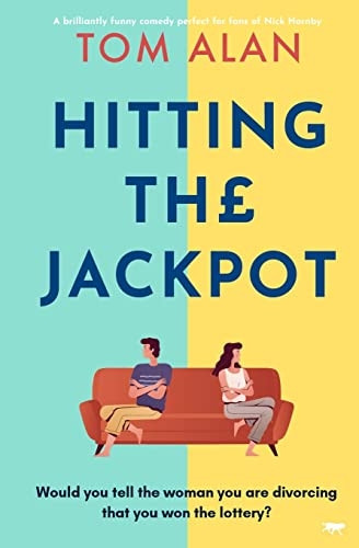 Hitting the Jackpot: A brilliantly funny comedy perfect for fans of Nick Hornby