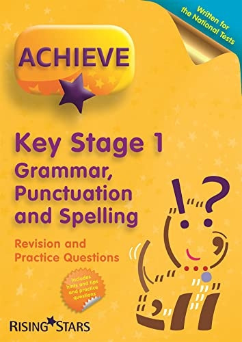Achieve KS1 Grammar, Punctuation & Spelling Revision & Practice Questions (Achieve KS1 Revision & Practice)