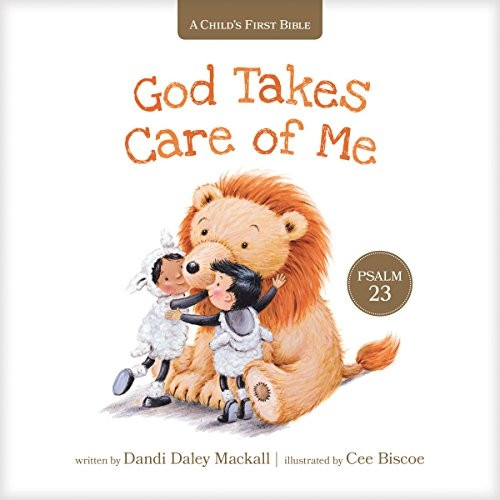 God Takes Care of Me: Psalm 23 (Child's First Bible) [Board book]