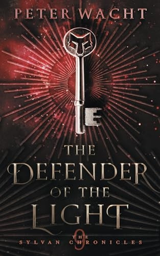 The Defender of the Light (The Sylvan Chronicles)