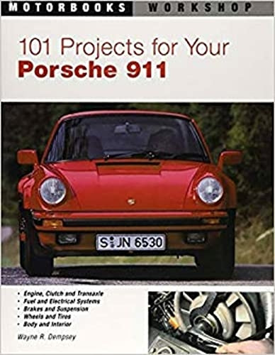 101 Projects for Your Porsche 911 1964-1989 (Motorbooks Workshop)