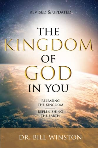 Kingdom of God in You Revised and Updated, The