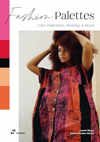 Fashion Palettes: Color Inspiration, Meaning and Mood
