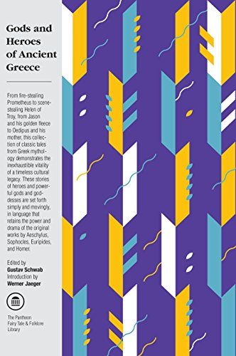 Gods and Heroes of Ancient Greece: Myths and Epics of Ancient Greece (Pantheon Fairy Tale & Folklore Library)