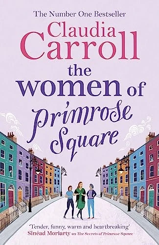 The Women of Primrose Square: An emotional and uplifting novel about the importance of female friendship