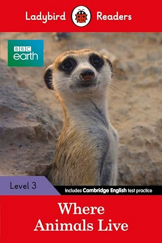 BBC Earth: Where Animals Live - Ladybird Readers Level 3