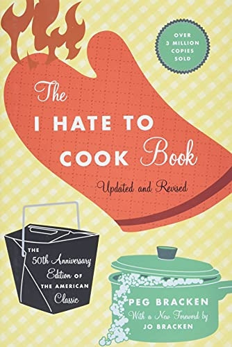 The I Hate to Cook Book