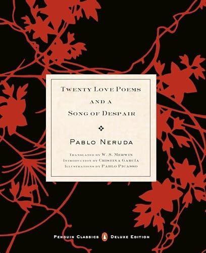 Twenty Love Poems and a Song of Despair : (Dual-Language Penguin Classics Deluxe Edition)