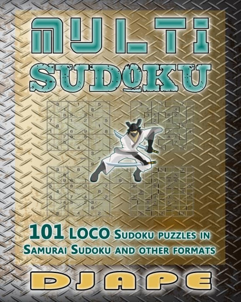 Multi Sudoku: 101 Loco Sudoku Puzzles
