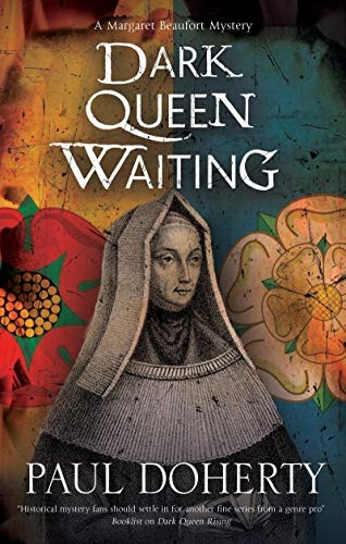 Dark Queen Waiting (A Margaret Beaufort Mystery)