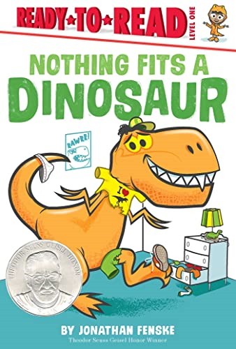 Nothing Fits a Dinosaur: Ready-to-Read Level 1 (Ready-to-Read)