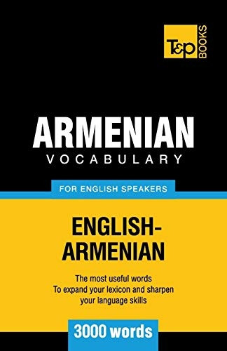Armenian vocabulary for  - English speakers  -  3000  - words (American English  - Collection)