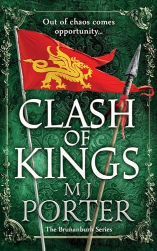 Clash of Kings: A BRAND NEW action-packed unputdownable Dark Ages adventure from M J Porter for 2024 (Brunanburh Series The)