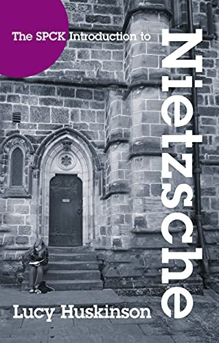 The SPCK Introduction to Nietzsche: His Religious Thought