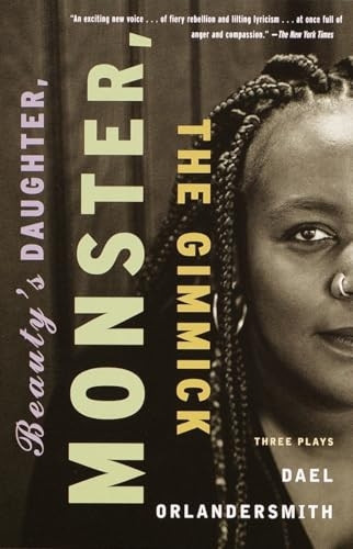 Beauty's Daughter, Monster, the Gimmick: Three Plays (Vintage Original)