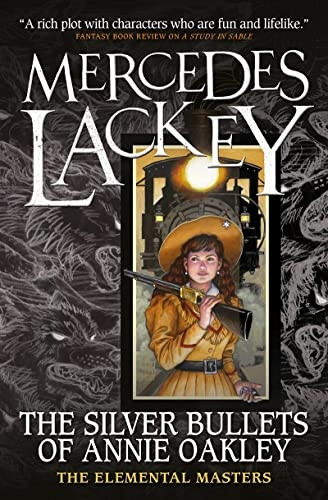 Elemental Masters - The Silver Bullets of Annie Oakley (Elemental Masters)