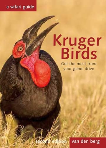 Kruger Birds: A Safari Guide, Revised Second Edition