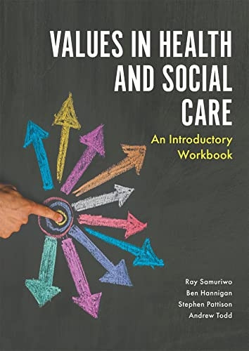 Values in Health and Social Care: An Introductory Workbook