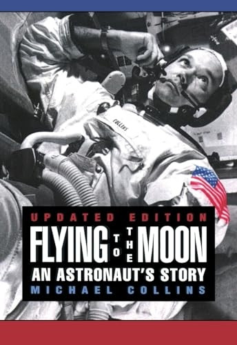 Flying to the Moon: An Astronaut's Story