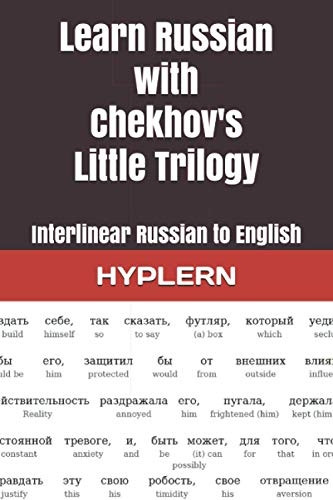 Learn Russian with Chekhov's Little Trilogy: Interlinear Russian to English