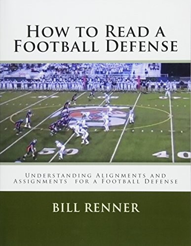 How to Read a Football Defense: Understanding Alignments and Assignments for a Football Defense