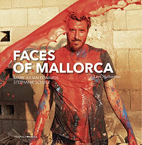 Faces of Mallorca: I am Mallorcan!
