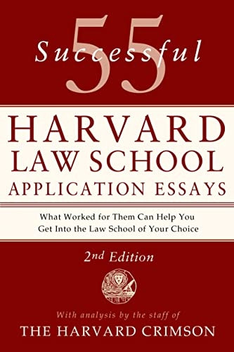 55 Successful Harvard Law School Application Essays, Second Edition