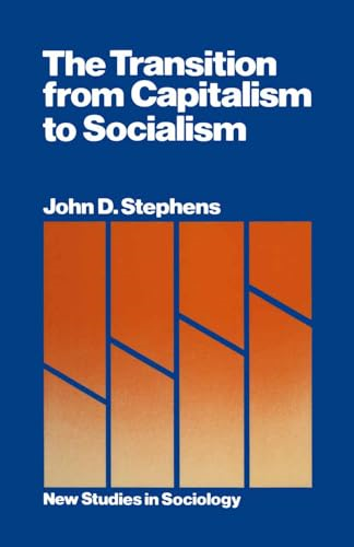 The Transition from  Capitalism to Socialism  (Studies in Sociology)