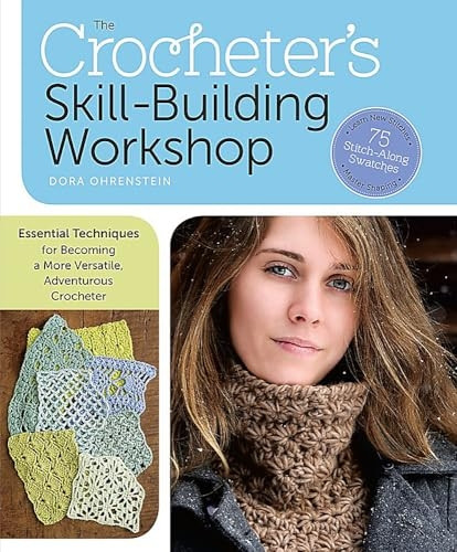 Crocheter's Skill-Building Handbook, The