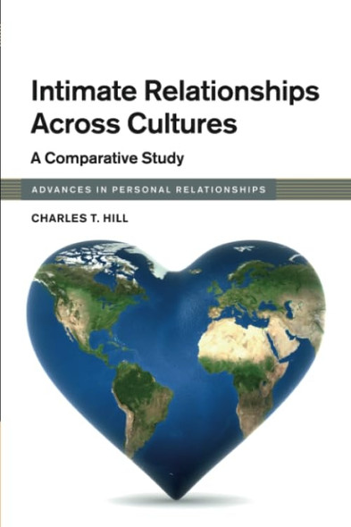 Advances in Personal Relationships: Intimate Relationships across Cultures: A Comparative Study