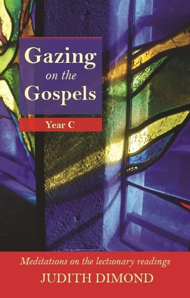 Gazing on the Gospels, Year C